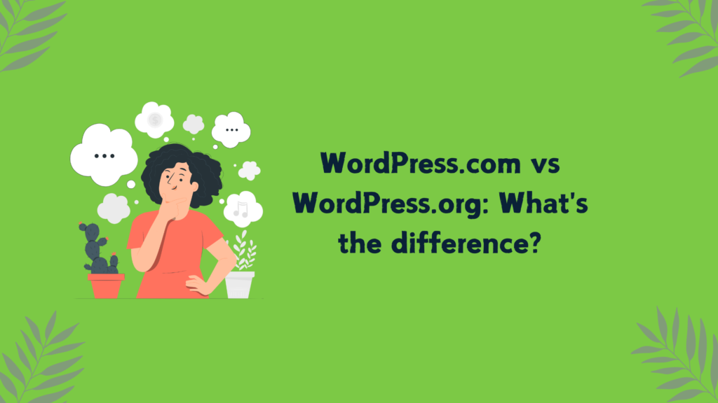 WordPress.com Vs WordPress.org: What's The difference? - Cenchu